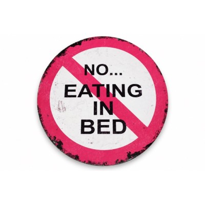 Cartello No Eating in Bed